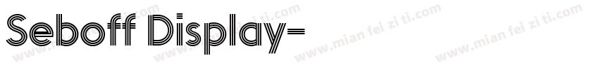 Seboff Display字体转换